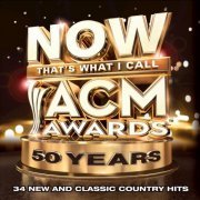 VA - NOW That's What I Call ACM Awards 50 Years (2015)