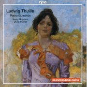 Oliver Triendl, Vogler Quartett - Ludwig Thuille: Piano Quintets (2006)