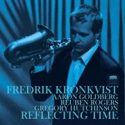 Fredrik Kronkvist - Reflecting Time (2014) [Hi-Res]