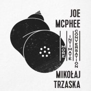 Joe McPhee, Mikołaj Trzaska - More Intimate Conversation (Live) (2025)