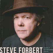 Steve Forbert - Early Morning Rain (2020)