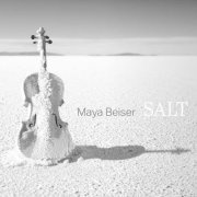 Maya Beiser - Maya Beiser: Salt (original) (2025) [Hi-Res]