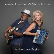 Joanna Howerton & Michael Cross - A New Love Begins (2019)