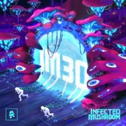 Infected Mushroom - IM30 (2026) [Hi-Res]