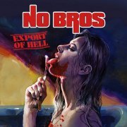 No Bros - Export Of Hell (2019)