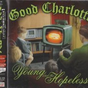 Good Charlotte - The Young And The Hopeless (Japan Edition) (2003)