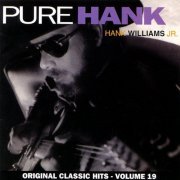 Hank Williams, Jr. - Pure Hank (1991)