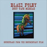 Blaze Foley - Duct Tape Messiah (2011)