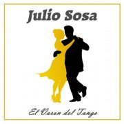 Julio Sosa - El Varón del Tango (2018)