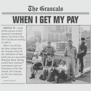 The Grascals - When I Get My Pay (2013)