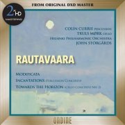 Helsenki Philharmonic Orchestra & John Storgards - Rautavaara: Modificata, Incantations, Towards the Horizon (Remastered) (2016) [Hi-Res]