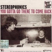 Stereophonics - You Gotta Go There to Come Back (2003)