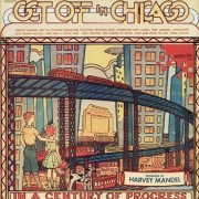 Harvey Mandel - Get Off In Chicago (1973) Vinyl Rip