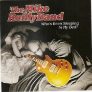 The Mike Reilly Band - Who's Been Sleeping In My Bed? (1998)