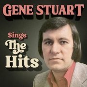 Gene Stuart - Gene Stuart Sings The Hits (2024)