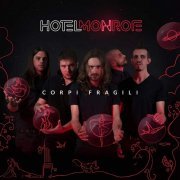 Hotel Monroe - Corpi Fragili (2019)