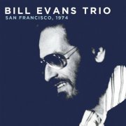 Bill Evans Trio - Great A.M. Music Hall, S.F. 1974 (Live) (2022)