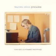 Warren Zevon - Preludes (Deluxe Edition) (2022) Hi-Res