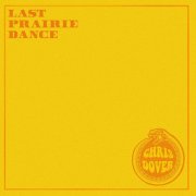 Chris Dover - Last Prairie Dance (2024) [Hi-Res]