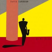 David Sanborn - As We Speak (1982) [Vinyl]