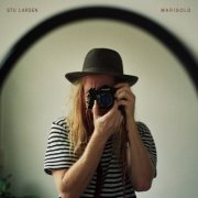 Stu Larsen - Marigold (2020)