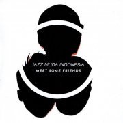 Jazz Muda Indonesia - Meet Some Friends (2020)