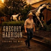 Gregory Harrison - Chasing The Wind (2026)