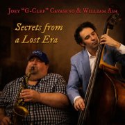 Joey "G-Clef" Cavaseno, WIlliam Ash - Secrets from a Lost Era (2026)