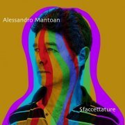 Alessandro Mantoan - Sfaccettature (2023) Hi Res