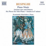 Konstantin Scherbakov - Respighi: Piano Music (1997)