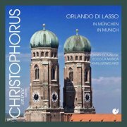 Capella Cathedralis Munchen - Orlando di Lasso in Munich (2020)