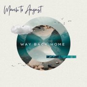 March to August - Way Back Home (2023)