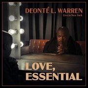 Deonté L. Warren - Love, Essential (Live in New York) (2019)