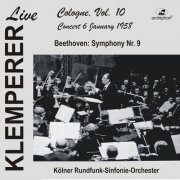 Otto Klemperer - Klemperer live, Cologne Vol. 10: Beethoven, Symphony No. 9 (Historical Recording) (2020)