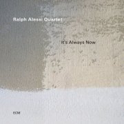 Ralph Alessi - It's Always Now (2023) [Hi-Res]