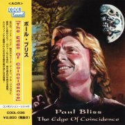 Paul Bliss - The Edge Of Coincidence (1997) [1999]