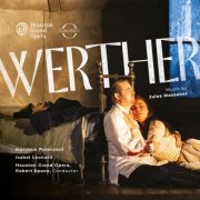 Houston Grand Opera & Robert Spano - Houston Grand Opera: Werther (2024) [Hi-Res]