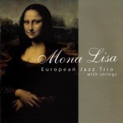 European Jazz Trio - Mona Lisa (2012)