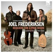 Joel Frederiksen and Ensemble Phoenix Munich - Requiem for a Pink Moon (2012) [Hi-Res]