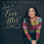 Rhea Francani - Ever After (2025)