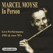 Marcel Moyse - Marcel Moyse 'In Person' (Live) (2020)