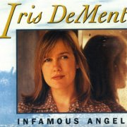 Iris DeMent - Infamous Angel (30th Anniversary Remaster) (2022)