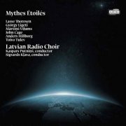 Latvian Radio Choir, Kaspars Putnins - Mythes Étoilés (2013) [Hi-Res]
