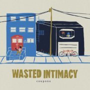 Coupons - Wasted Intimacy (2022) Hi Res