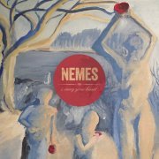 Nemes - I Carry Your Heart (2014)