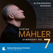 National Symphony Orchestra & Gianandrea Noseda - Mahler: Symphony No. 7 (2025) [Hi-Res]