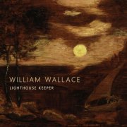 William Wallace - Lighthouse Keeper (2023) Hi-Res