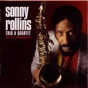 Sonny Rollins - Trio & Quartet (Paris 1965-Copenhagen 1968) (2008)FLAC