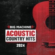 VA - Acoustic Country Hits 2024