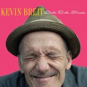 Kevin Breit - Stella Bella Strada (2019)